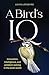 A Bird’s IQ: innovation, in...