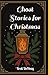Ghost Stories for Christmas by Brett DeHoag