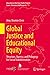 Global Educational Inequality: Structures, Agency, and Pathways toward Human Rights (Education in the Asia-Pacific Region: Issues, Concerns and Prospects, 79)