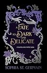 A Fate so Dark an...