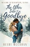 The Other Side of Goodbye (Welcome to Redemption, Alaska, #1)