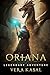 Oriana by Vera Kasal