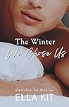 The Winter We Chose Us (Always Been You #2)