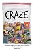 Craze: Step Inside Sydney's...