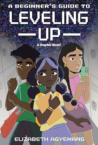 A Beginner's Guide to Leveling Up: A Graphic Novel