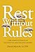 Rest Without Rules: The Sim...