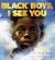Black Boys, I See You