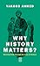 Why History Matters?: Reviving Faith Through the Lens of History