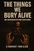 The Things We Bury Alive: N...