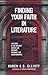 Finding Your Faith in Literature: Why Some of the Greatest Stories are Relevant, Personal, and Transformative