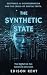 The Synthetic State: Deepfa...