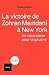 La victoire de Zohran Mamdani à New York: Un laboratoire pour la gauche