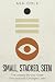 Small, Stacked, Seen: The U...