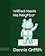 Wilfred Meets His Neighbor by Dennis Griffith