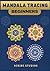 Mandala Tracing for Beginne...