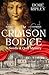 The Crimson Bodice: An Eliz...