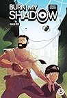 Burn My Shadow 3 by Sebastiano Lanza