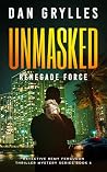 Unmasked: Renegad...