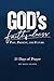 GOD’S FAITHFULNESS: Past, Present, and Future: A Three-Week Journey Into the Heart of a Faithful God