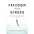 Freedom from Stress: Scienc...