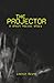The Projector