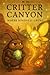 Critter Canyon: Where Kindn...