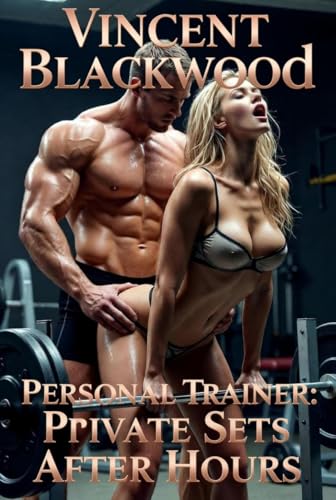 Personal Trainer: Private Sets After Hours (Kindle Edition)