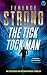 THE TICK TOCK MAN an explosive and action-packed thriller by Terence Strong