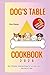 Dog's Table Cookbook: Over ...