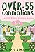 Over-55 Conniptions by Gerri Almand