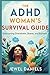 The ADHD Woman’s Survival G...