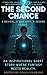 The Second Chance: An Inspi...