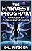The Harvest Program : A Dar...