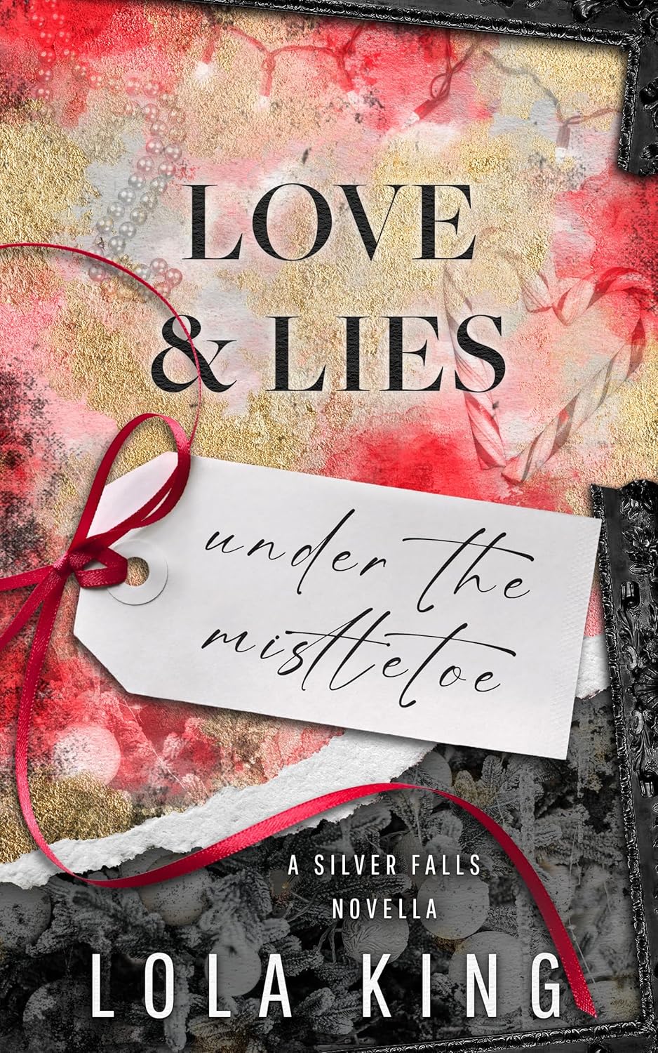 Love & Lies Under the Mistletoe (Silver Falls University)