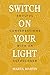 Switch On Your Light by Marta Martín