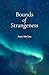 Bounds of Strangeness by Anne McCrea