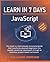 Learn in 7 Days JavaScript