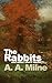 The Rabbits: and other shor...