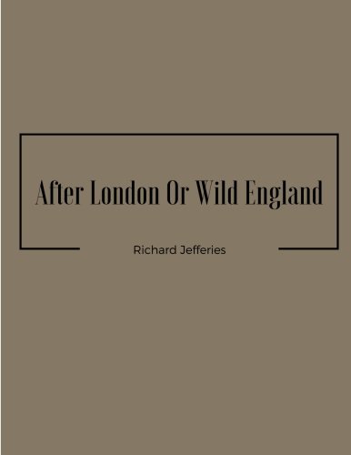 After London Or Wild England