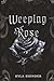 Weeping Rose (Delmarth Academy)