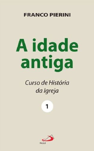 Curso de História da Igreja I - A Idade Antiga