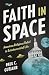 Faith in Space: American Religious Belief in Extraterrestrial Life