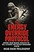 The Energy Override Protoco...