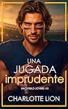 Una jugada imprudente by Charlotte Lion