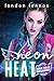 Neon Heat: A WhyChoose Omegaverse Romance