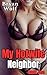 My Hotwife Neighbor by Bryan Wolf