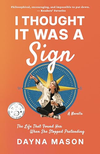 I Thought It Was A Sign: A Novella (Kindle Edition)