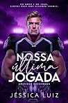 Nossa última jogada