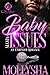 Baby Mama Issues: An Unhing...
