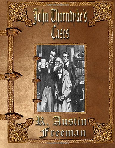 John Thorndyke's Cases